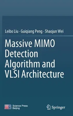 Massive Mimo Detection Algorithm and VLSI Architecture (2019)