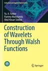 Construction of Wavelets Through Walsh Functions (2019)