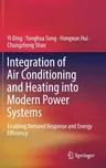 Integration of Air Conditioning and Heating Into Modern Power Systems: Enabling Demand Response and Energy Efficiency (2019)