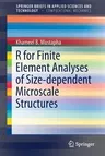 R for Finite Element Analyses of Size-Dependent Microscale Structures (2019)