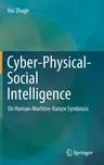 Cyber-Physical-Social Intelligence: On Human-Machine-Nature Symbiosis (2020)