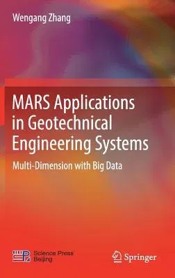 Mars Applications in Geotechnical Engineering Systems: Multi-Dimension with Big Data (2020)