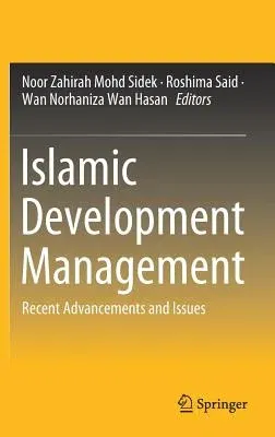 Islamic Development Management: Recent Advancements and Issues (2019)