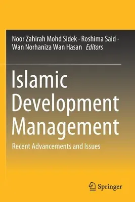 Islamic Development Management: Recent Advancements and Issues (2019)