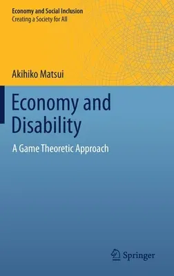 Economy and Disability: A Game Theoretic Approach (2019)