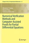 Numerical Verification Methods and Computer-Assisted Proofs for Partial Differential Equations (2019)