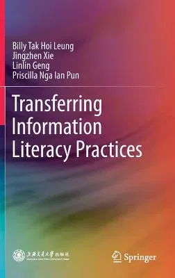 Transferring Information Literacy Practices (2019)