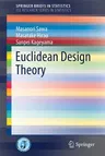 Euclidean Design Theory (2019)