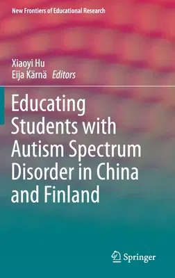 Educating Students with Autism Spectrum Disorder in China and Finland (2019)