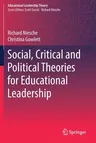 Social, Critical and Political Theories for Educational Leadership (2019)