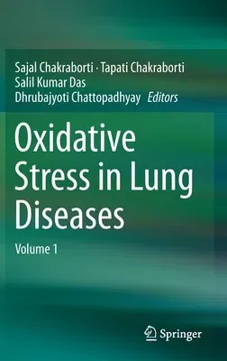 Oxidative Stress in Lung Diseases: Volume 1 (2019)