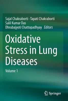 Oxidative Stress in Lung Diseases: Volume 1 (2019)