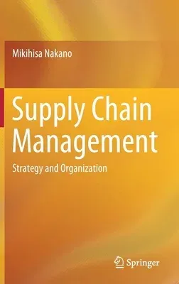 Supply Chain Management: Strategy and Organization (2020)