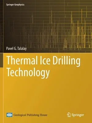 Thermal Ice Drilling Technology (2020)