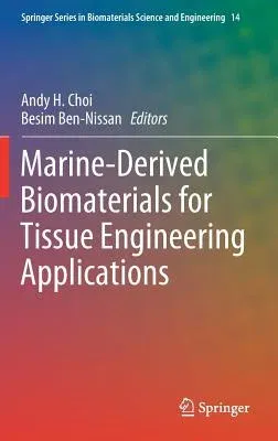 Marine-Derived Biomaterials for Tissue Engineering Applications (2019)