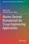 Marine-Derived Biomaterials for Tissue Engineering Applications (2019)