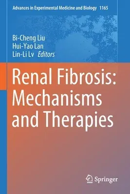 Renal Fibrosis: Mechanisms and Therapies (2019)