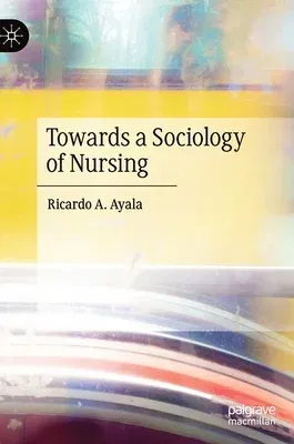 Towards a Sociology of Nursing (2020)