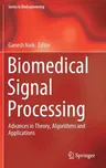 Biomedical Signal Processing: Advances in Theory, Algorithms and Applications (2020)