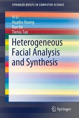 Heterogeneous Facial Analysis and Synthesis (2020)