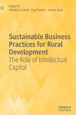 Sustainable Business Practices for Rural Development: The Role of Intellectual Capital (2020)