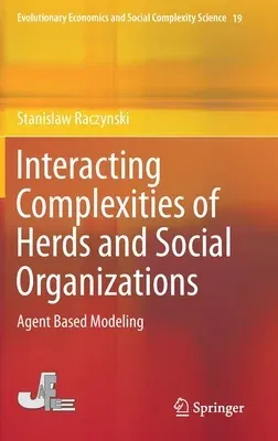 Interacting Complexities of Herds and Social Organizations: Agent Based Modeling (2020)