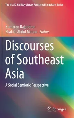 Discourses of Southeast Asia: A Social Semiotic Perspective (2019)