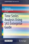 Time Series Analysis Using SAS Enterprise Guide (2020)