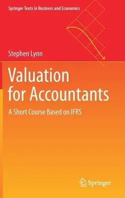 Valuation for Accountants: A Short Course Based on Ifrs (2020)