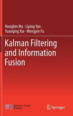 Kalman Filtering and Information Fusion (2020)