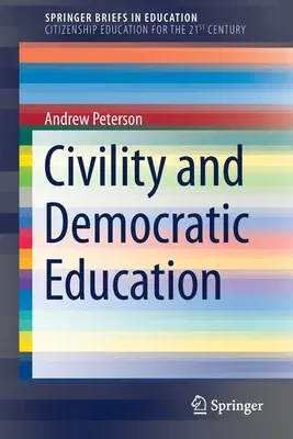 Civility and Democratic Education (2019)