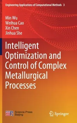 Intelligent Optimization and Control of Complex Metallurgical Processes (2020)