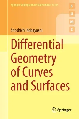 Differential Geometry of Curves and Surfaces (2019)