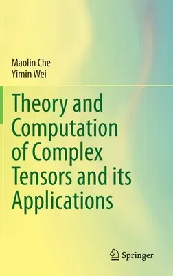 Theory and Computation of Complex Tensors and Its Applications (2020)