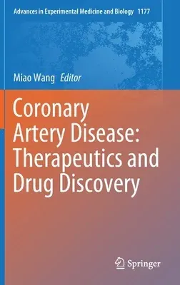 Coronary Artery Disease: Therapeutics and Drug Discovery (2020)