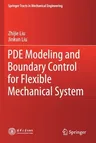 Pde Modeling and Boundary Control for Flexible Mechanical System (2020)