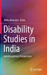 Disability Studies in India: Interdisciplinary Perspectives (2020)