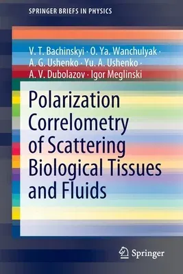 Polarization Correlometry of Scattering Biological Tissues and Fluids (2020)