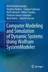 Computer Modeling and Simulation of Dynamic Systems Using Wolfram Systemmodeler (2020)