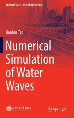 Numerical Simulation of Water Waves (2020)