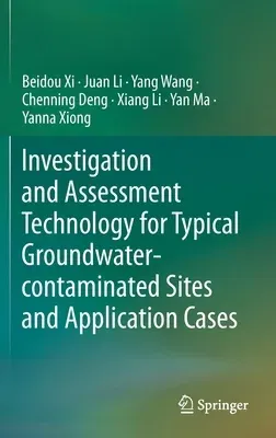 Investigation and Assessment Technology for Typical Groundwater-Contaminated Sites and Application Cases (2021)