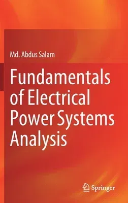 Fundamentals of Electrical Power Systems Analysis (2020)