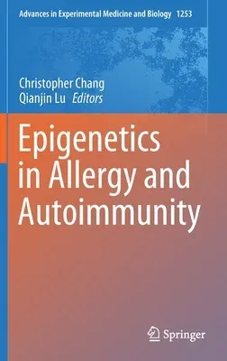 Epigenetics in Allergy and Autoimmunity (2020)