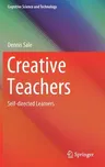 Creative Teachers: Self-Directed Learners (2020)