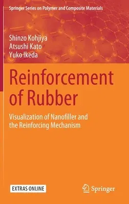 Reinforcement of Rubber: Visualization of Nanofiller and the Reinforcing Mechanism (2020)