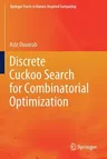 Discrete Cuckoo Search for Combinatorial Optimization (2020)