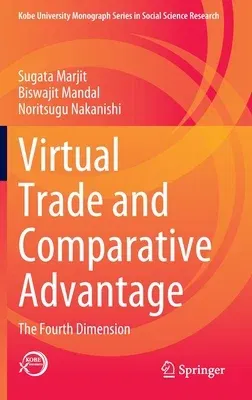 Virtual Trade and Comparative Advantage: The Fourth Dimension (2020)