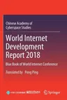 World Internet Development Report 2018: Blue Book of World Internet Conference (2020)