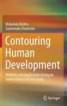 Contouring Human Development: Methods and Applications Using an Indian District as Case Study (2020)