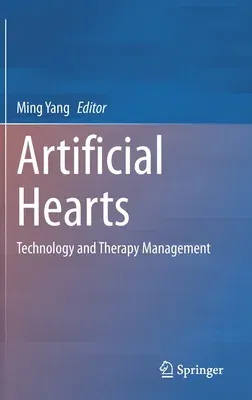 Artificial Hearts: Technology and Therapy Management (2020)